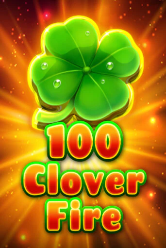100 Clover Fire слот демо играть бесплатно онлайн | Казино Азино 777