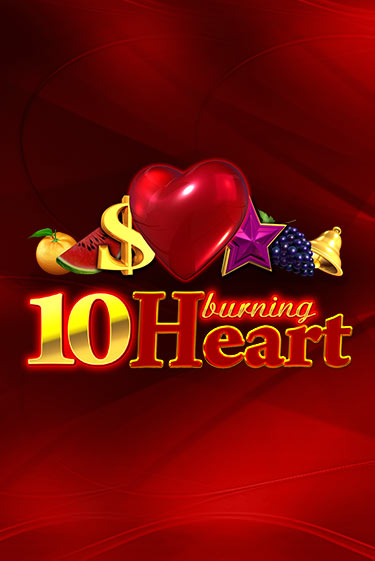 10 Burning Heart слот демо играть бесплатно онлайн | Казино Азино 777