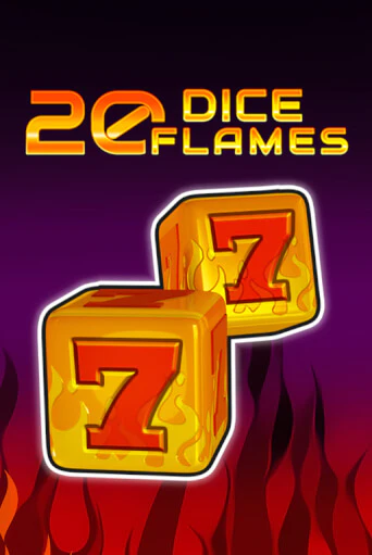 20 Dice Flames   слот демо играть бесплатно онлайн | Казино Азино 777