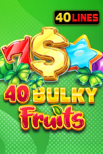 40 Bulky Fruits слот демо играть бесплатно онлайн | Казино Азино 777