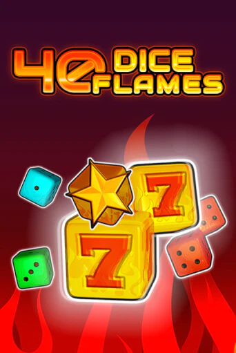 40 Dice Flames   слот демо играть бесплатно онлайн | Казино Азино 777