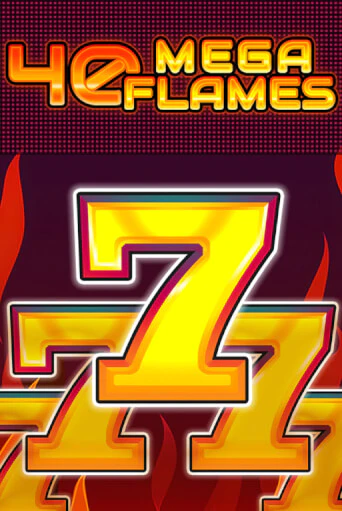 40 Mega Flames слот демо играть бесплатно онлайн | Казино Азино 777