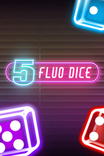 5 Fluo Dice слот демо играть бесплатно онлайн | Казино Азино 777
