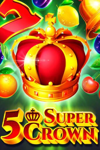 5 Super Crown слот демо играть бесплатно онлайн | Казино Азино 777