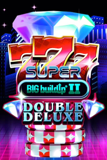 777 Super BIG BuildUp II Double Deluxe слот демо играть бесплатно онлайн | Казино Азино 777