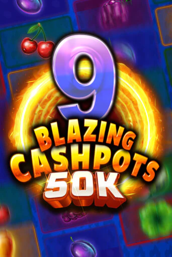 9 Blazing Cashpots 50K слот демо играть бесплатно онлайн | Казино Азино 777