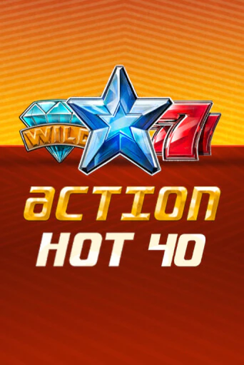 Action Hot 40   слот демо играть бесплатно онлайн | Казино Азино 777
