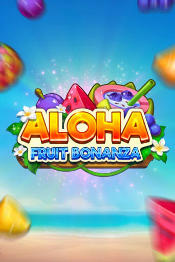 Aloha: Fruit Bonanza слот демо играть бесплатно онлайн | Казино Азино 777