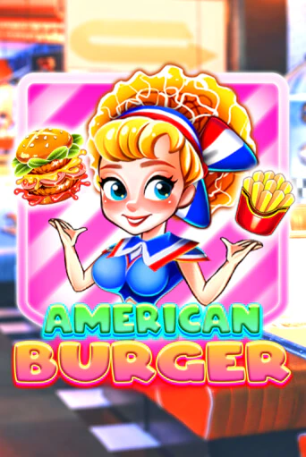 American Burger слот демо играть бесплатно онлайн | Казино Азино 777
