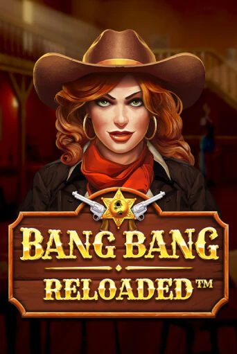 Bang Bang Reloaded слот демо играть бесплатно онлайн | Казино Азино 777