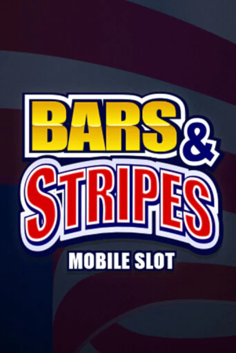 Bars And Stripes слот демо играть бесплатно онлайн | Казино Азино 777