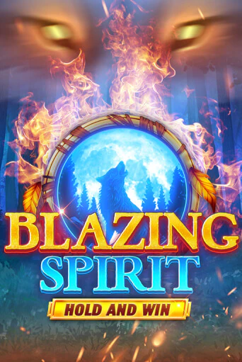 Blazing Spirit Hold and Win слот демо играть бесплатно онлайн | Казино Азино 777