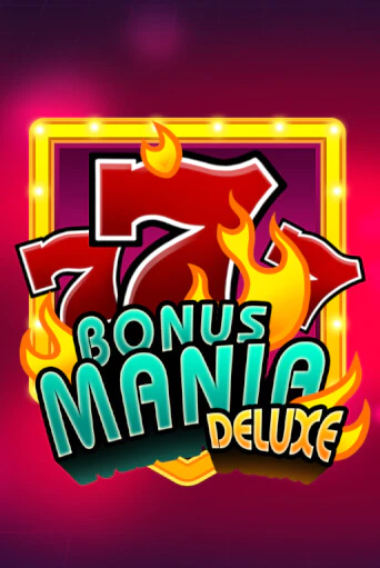 Bonus Mania Deluxe слот демо играть бесплатно онлайн | Казино Азино 777