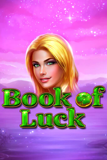 Book of Luck слот демо играть бесплатно онлайн | Казино Азино 777