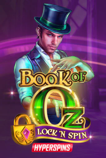 Book of Oz: Lock n Spin слот демо играть бесплатно онлайн | Казино Азино 777