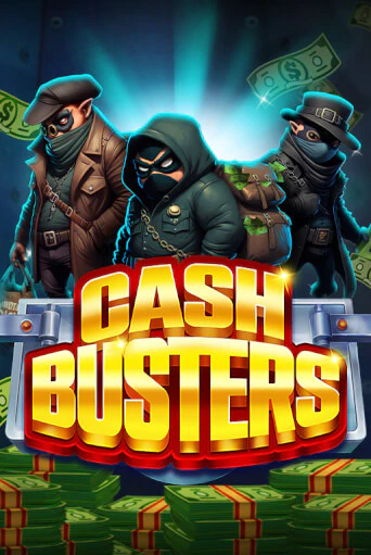 Cash Busters слот демо играть бесплатно онлайн | Казино Азино 777