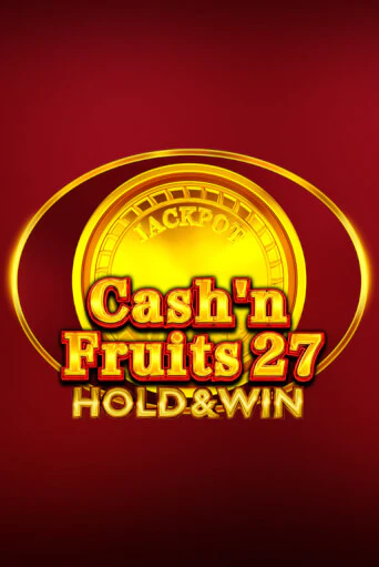 Cash'n Fruits 27 Hold And Win слот демо играть бесплатно онлайн | Казино Азино 777