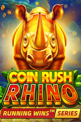 Coin Rush: Rhino Running Wins слот демо играть бесплатно онлайн | Казино Азино 777