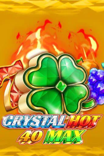 Crystal Hot 40 Max слот демо играть бесплатно онлайн | Казино Азино 777