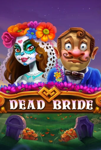 Dead Bride слот демо играть бесплатно онлайн | Казино Азино 777