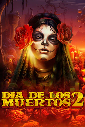Dia de Los Muertos 2 слот демо играть бесплатно онлайн | Казино Азино 777