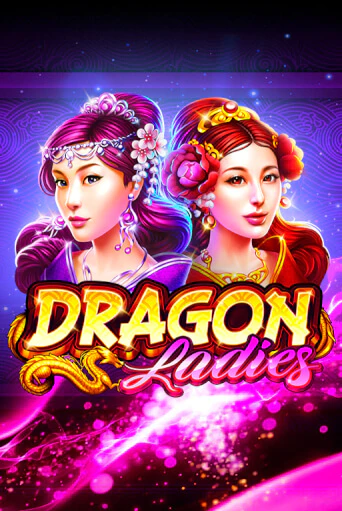 Dragon Ladies слот демо играть бесплатно онлайн | Казино Азино 777