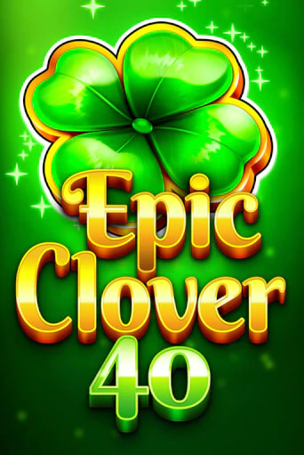 Epic Clover 40 слот демо играть бесплатно онлайн | Казино Азино 777