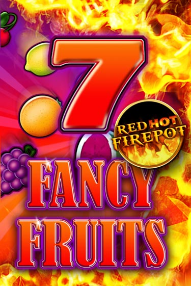 Fancy Fruits Red Hot Firepot слот демо играть бесплатно онлайн | Казино Азино 777