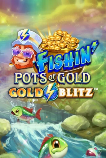 Fishin' Pots of Gold™: Gold Blitz™ слот демо играть бесплатно онлайн | Казино Азино 777