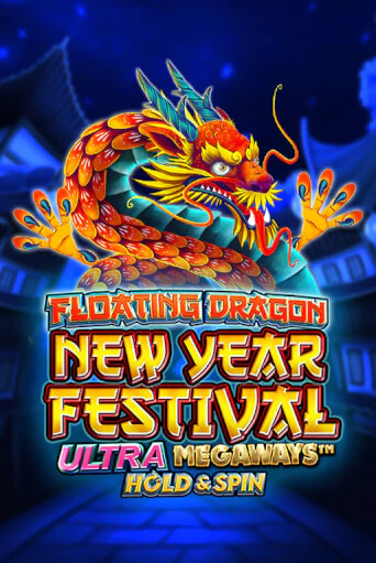 Floating Dragon New Year Festival Ultra Megaways Hold & Spin слот демо играть бесплатно онлайн | Казино Азино 777