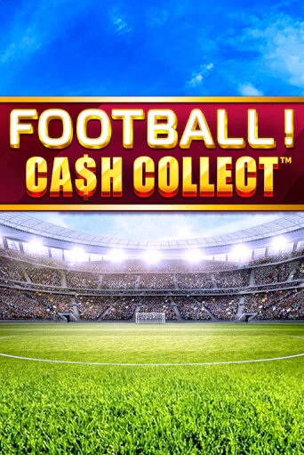 Football - Cash Collect слот демо играть бесплатно онлайн | Казино Азино 777