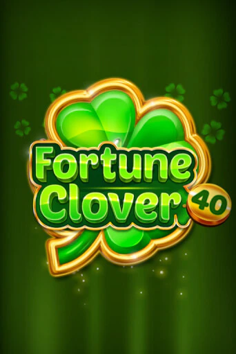 Fortune Clover 40 слот демо играть бесплатно онлайн | Казино Азино 777