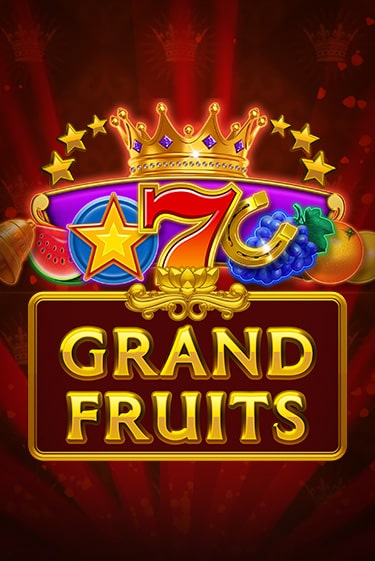 Grand Fruits слот демо играть бесплатно онлайн | Казино Азино 777