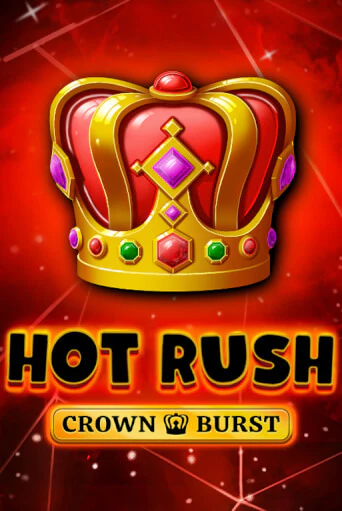 HOT RUSH: Crown Burst слот демо играть бесплатно онлайн | Казино Азино 777