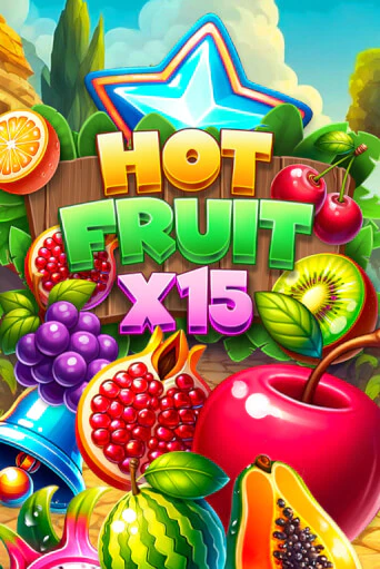 Hot Fruit x15 слот демо играть бесплатно онлайн | Казино Азино 777