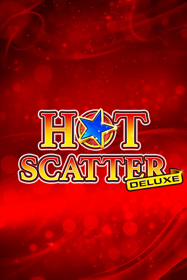 Hot Scatter Deluxe слот демо играть бесплатно онлайн | Казино Азино 777