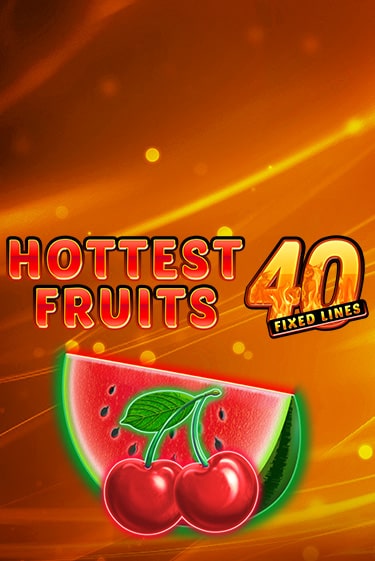 Hottest Fruits 40 слот демо играть бесплатно онлайн | Казино Азино 777