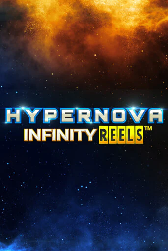 Hypernova Infinity Reels слот демо играть бесплатно онлайн | Казино Азино 777