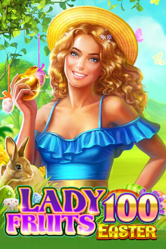 Lady Fruits Easter 100 слот демо играть бесплатно онлайн | Казино Азино 777