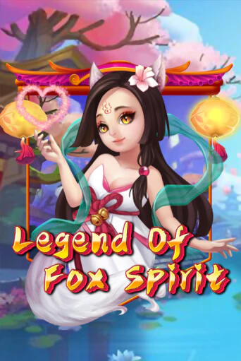 Legend of Fox Spirit слот демо играть бесплатно онлайн | Казино Азино 777
