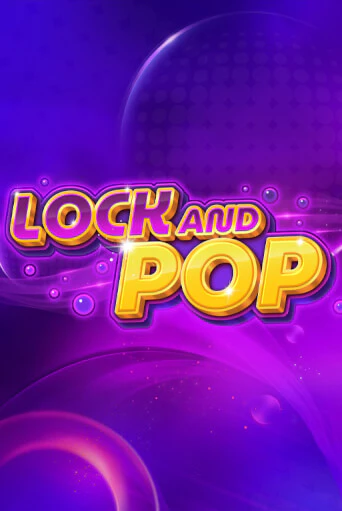 Lock and Pop слот демо играть бесплатно онлайн | Казино Азино 777