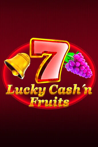 Lucky Cash'n'Fruit слот демо играть бесплатно онлайн | Казино Азино 777