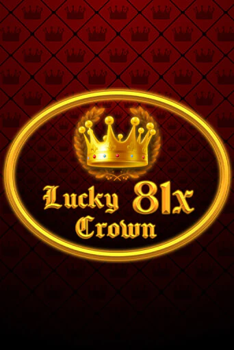 Lucky Crown 81x слот демо играть бесплатно онлайн | Казино Азино 777