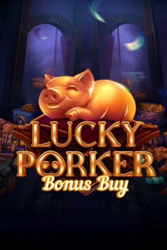 Lucky Porker Bonus Buy слот демо играть бесплатно онлайн | Казино Азино 777