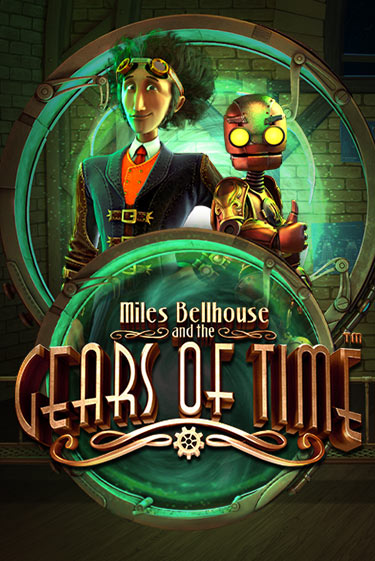 Miles Bellhouse and the Gears of Time слот демо играть бесплатно онлайн | Казино Азино 777