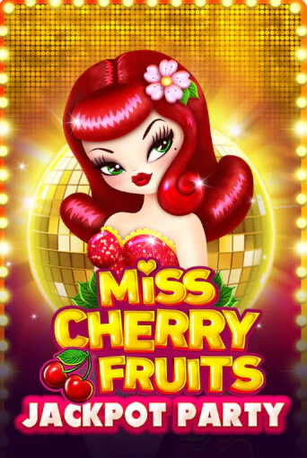 Miss Cherry Fruits Jackpot Party слот демо играть бесплатно онлайн | Казино Азино 777