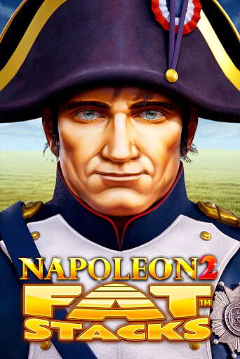 Napoleon 2 FatStacks слот демо играть бесплатно онлайн | Казино Азино 777