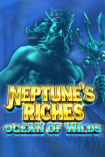 Neptune's Riches: Ocean of Wilds слот демо играть бесплатно онлайн | Казино Азино 777