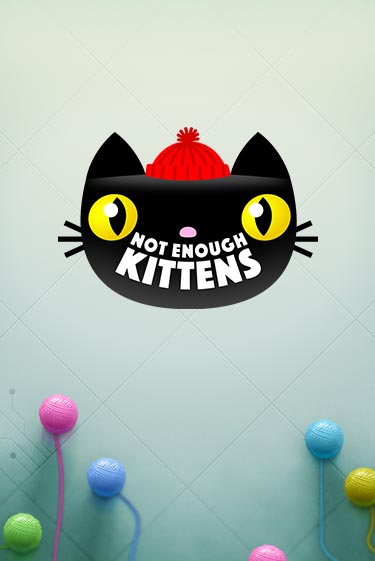 Not Enough Kittens слот демо играть бесплатно онлайн | Казино Азино 777