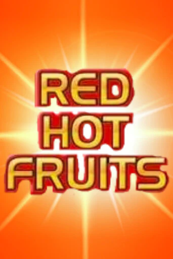 Red Hot Fruits слот демо играть бесплатно онлайн | Казино Азино 777
